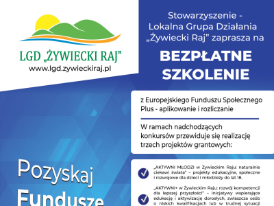 Bezpłatne szkolenie LGD „Żywiecki Raj” – granty do 100 tys. zł bez wkładu własnego - zdjęcie1