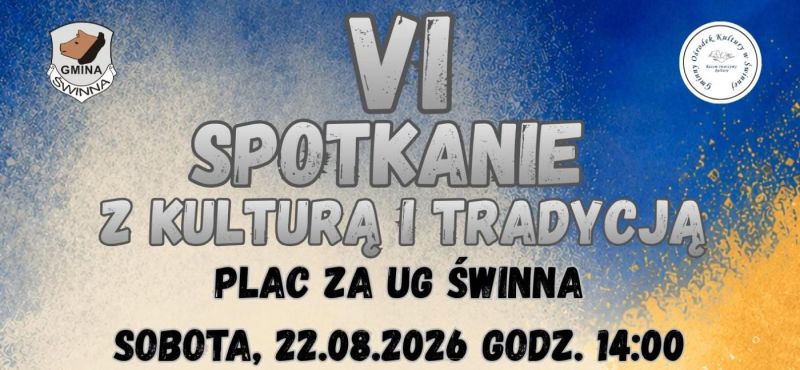 ZAPROSZENIE: VI Spotkanie z Kulturą i Tradycją - 22 sierpnia 2026 r.